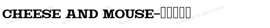Cheese and Mouse字体转换